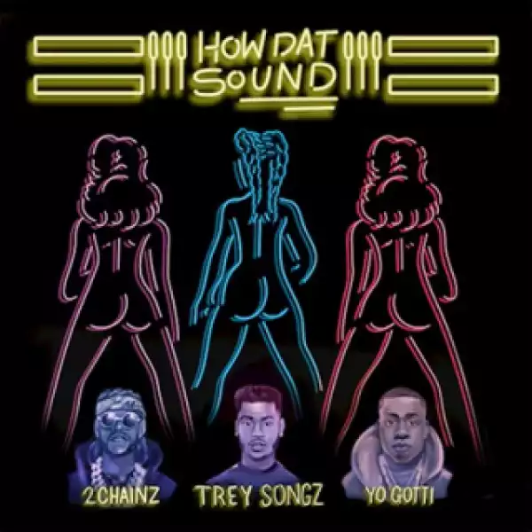 Instrumental: Trey Songz - How Dat Sound Ft. 2 Chainz & Yo Gotti